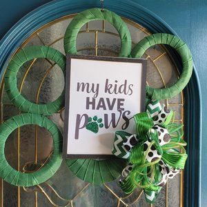 "My Kids Have Paws" Dog Lovers Wreath